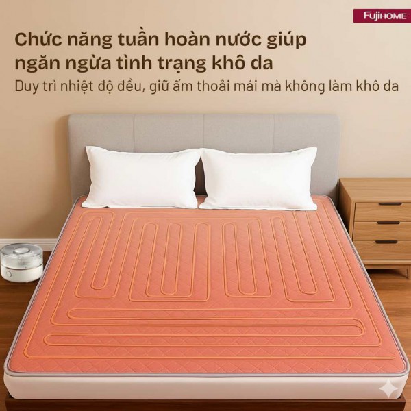 Chăn điện nước Fujihome: Giải pháp sưởi ấm không bức xạ, lựa chọn chăn điện bền bỉ cho mọi nhà