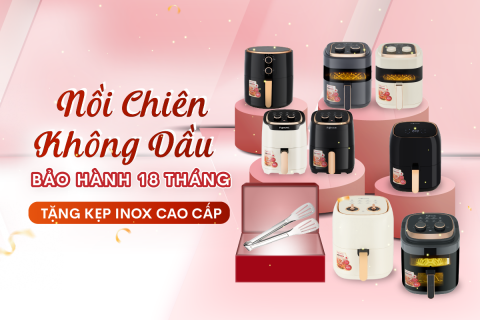 Đừng Đánh Cược Sức Khỏe Và Tài Sản Của Gia Đình Với Nồi Chiên Không Rõ Nguồn Gốc