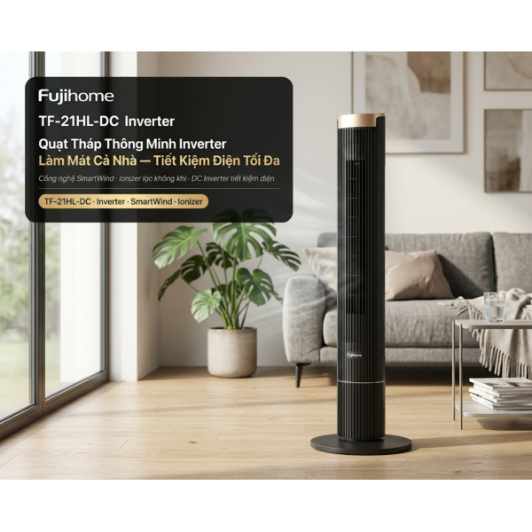 Giải Bài Toán Tiền Điện Mùa Hè Với Quạt Tháp Fujihome DC Inverter 30W