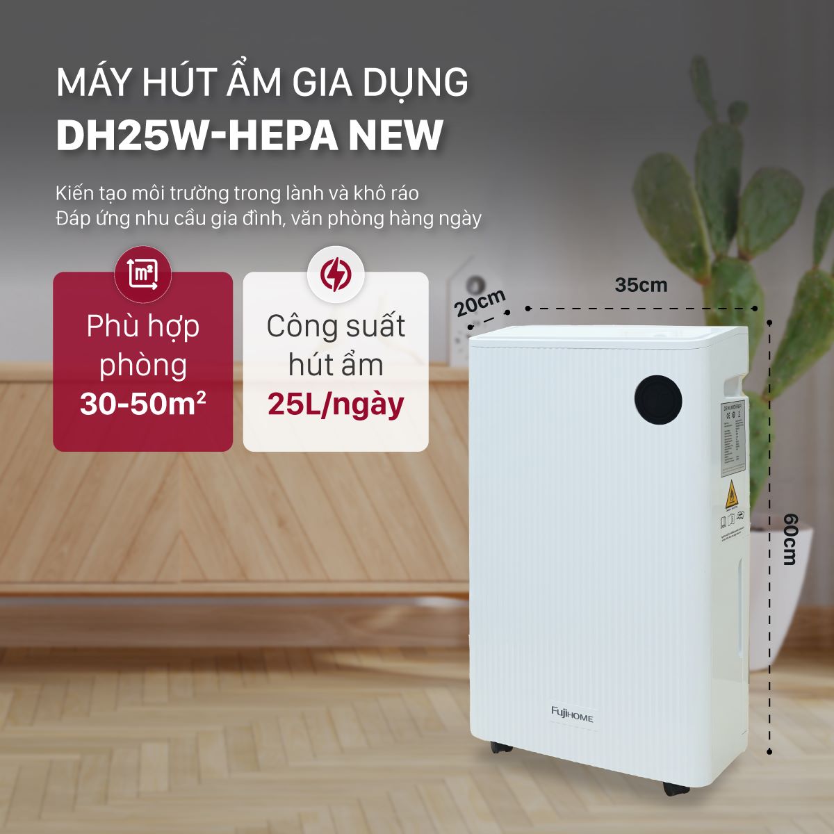 Máy hút ẩm dân dụng Fujihome DH25-HEPA-NEW