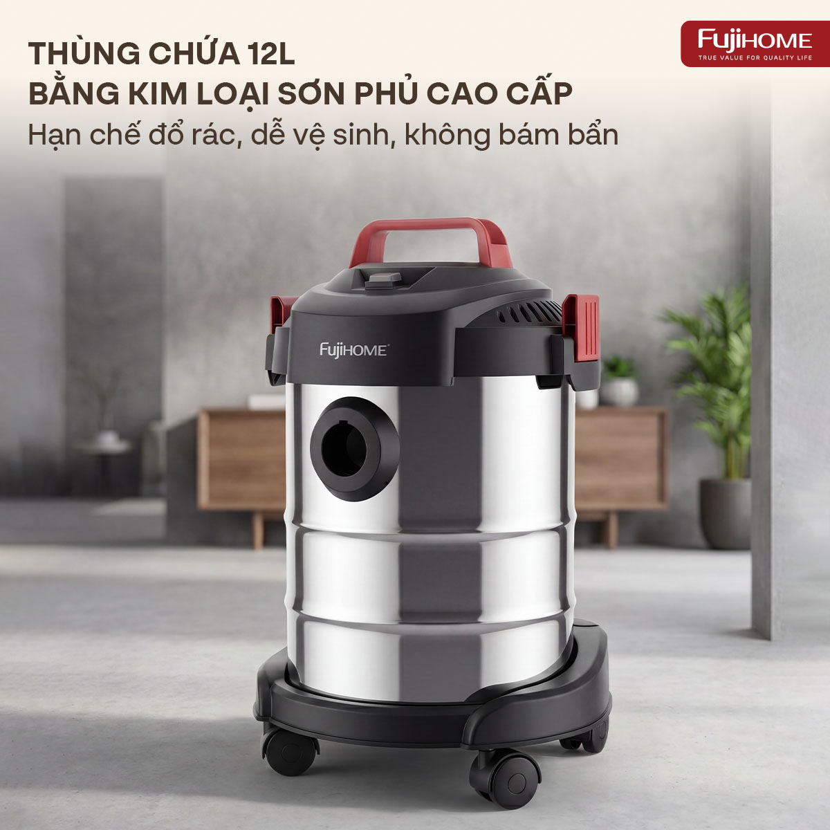 Máy hút bụi khô & ướt nhỏ gọn, mạnh mẽ cho mọi nhu cầu làm sạch Fujihome VC12N