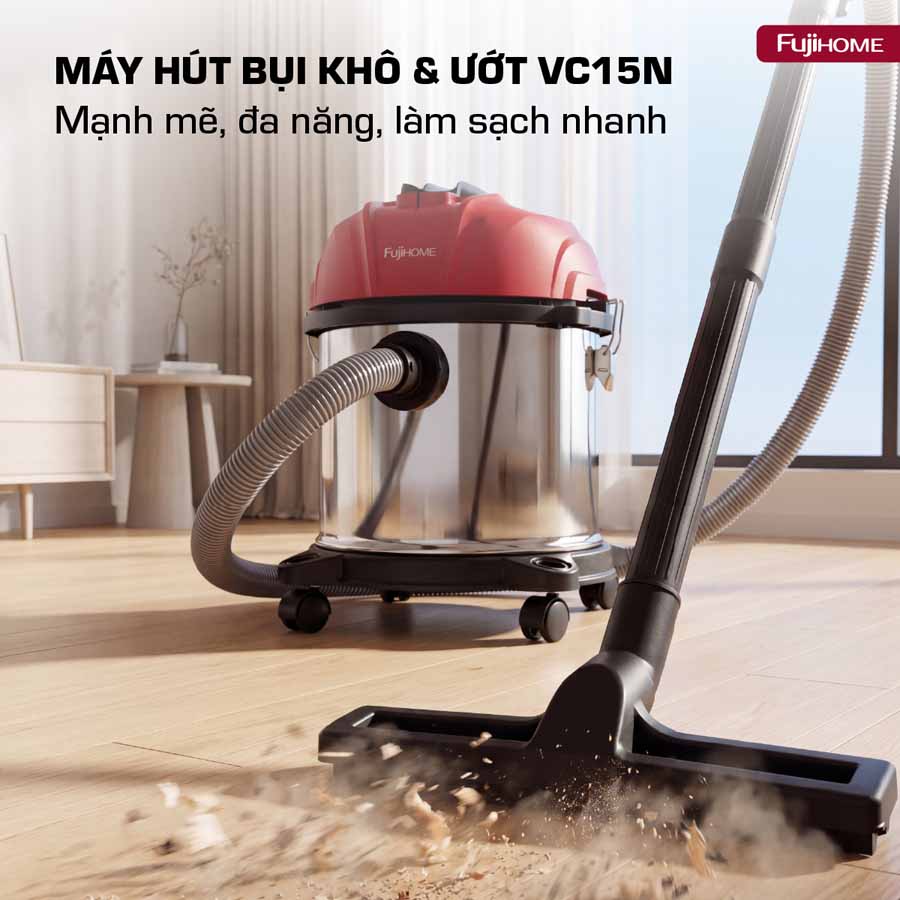 Máy hút bụi khô & ướt nhỏ gọn, mạnh mẽ cho mọi nhu cầu làm sạch Fujihome VC15N