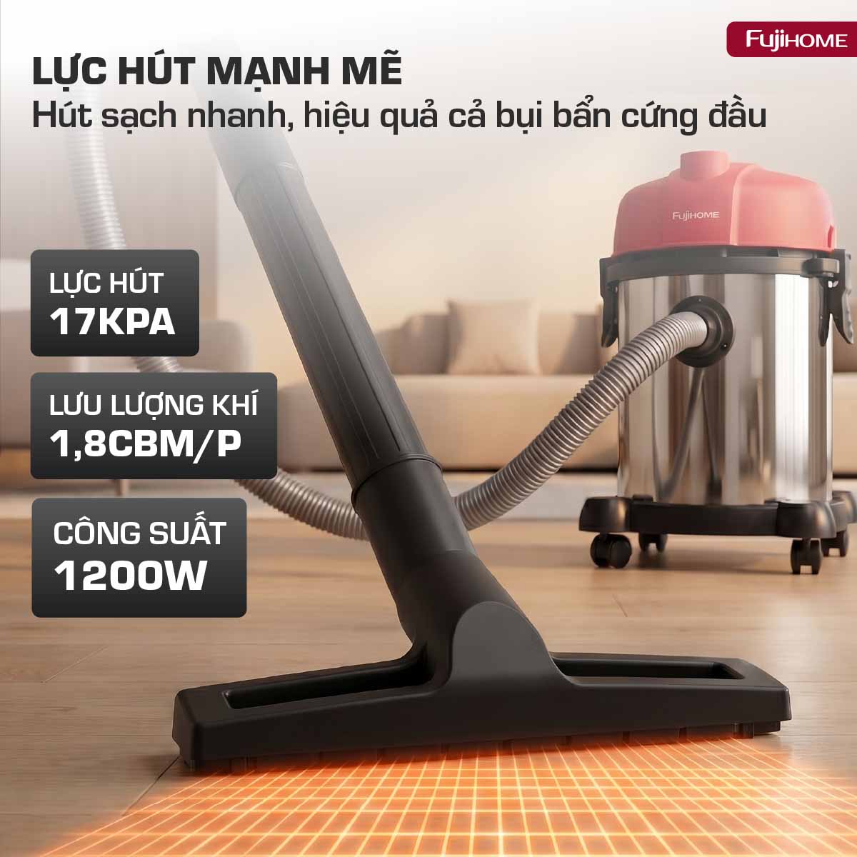 Máy hút bụi khô & ướt công suất lớn, làm sạch toàn diện Fujihome VC18N
